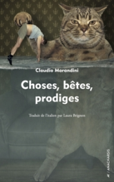 Choses, bêtes, prodiges