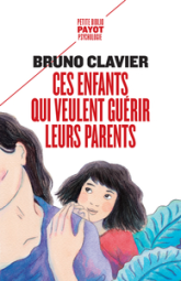 Ces enfants qui veulent guérir leurs parents