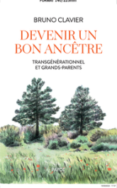 Devenir un bon anc�tre: Transg�n�rationnel et grands-parents