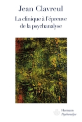 La clinique à l'épreuve de la psychanalyse