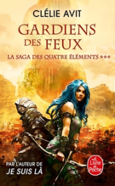 Les Messagers des Vents, tome 3 : Gardiens des feux