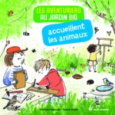 Les aventuriers au jardin bio accueillent les animaux