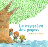 Le mystère des papas