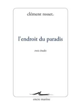 L' Endroit du paradis: Trois études