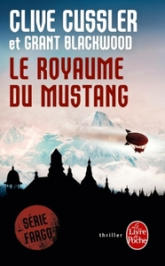 Fargo, tome 3 : Le royaume du Mustang