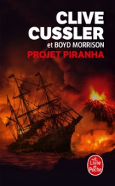 Oregon, tome 10 : Projet Piranha