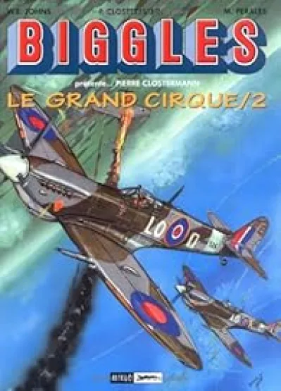 Biggles présente... Le Grand Cirque, tome 2