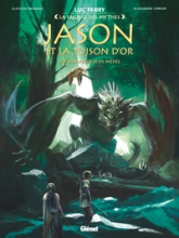 Jason et la toison d'or, tome 3 : Les maléfices de Médée