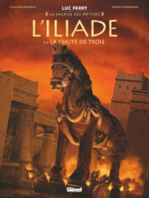 L'Iliade, tome 3 : La chute de Troie