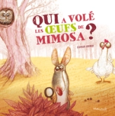 Qui a volé les ufs de Mimosa ?