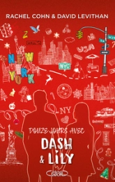 Dash & Lily, tome 2 : Douze jours avec Dash & Lily