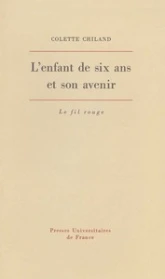 L'enfant de six ans et son avenir