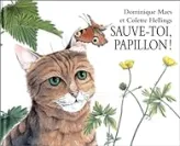 Sauve-toi, papillon!