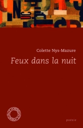 Feux dans la nuit : Poésies 1969-2005