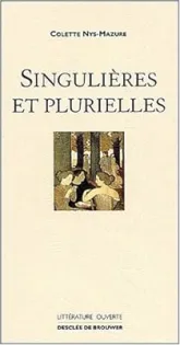 Singulières et plurielles