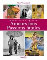 amours fous, passions fatales