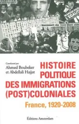 Histoire politique des immigrations (post)coloniales