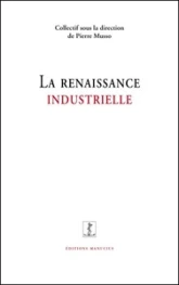 La renaissance industrielle