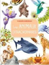 Les animaux extraordinaires