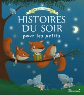 Les merveilleuses histoires du soir pour les petits