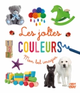 Mon bel imagier - Les jolies couleurs