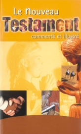 NOUVEAU TESTAMENT COMMENTE ET ILLUSTRE,FRANCAIS COURANT