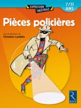 Pièces policières 7/11 ans