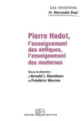 Pierre Hadot.L'Enseignement des Antiques / des Modernes