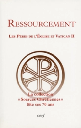 Ressourcement - Les Pères de l'Eglise et Vatican II