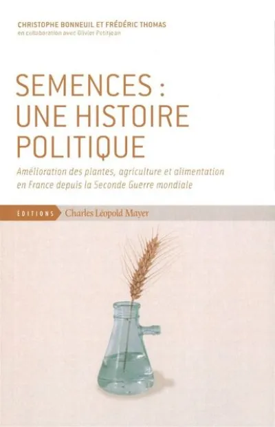 Semences:Une Histoire Politique