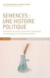 Semences:Une Histoire Politique