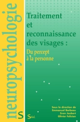 Traitement et reconnaissance des visages, du percept à la personne