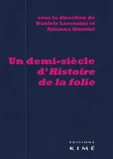 Un Demi-Siècle d'Histoire de la Folie