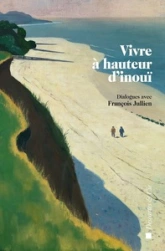 Vivre à hauteur d'inouï