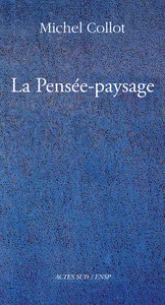 La pensée-paysage : Philosophie, arts, littérature