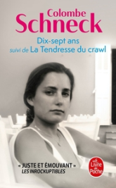 Dix-sept ans - La tendresse du crawl