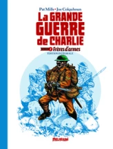 La grande guerre de Charlie - Intégrale, tome 2 : Frères d'armes