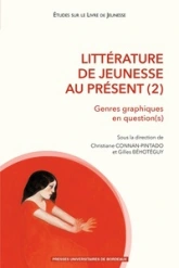 Littérature de jeunesse au présent, tome 2 : Genres graphiques en question(s)