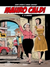 Mauro Caldi, tome 8 : La Mamma