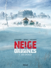 Neige - Origines, tome 1 : Les Douze