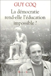 democratie rend-elle l'education impossible