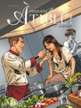 Châteaux Bordeaux : À table !, tome 2 : Le second