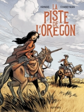 La piste de l'Oregon, tome 1