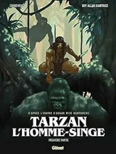 Tarzan, l'homme-singe, tome 1