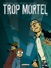 Trop mortel, tome 1