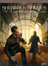 Sherlock Holmes & les voyageurs du temps, tome 1 : La trame