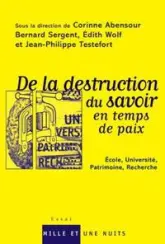 La destruction du savoir en temps de paix