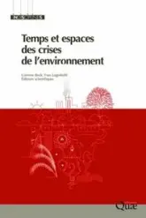 Temps et espaces des crises de l'environnement