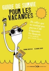 Guide de survie pour les vacances