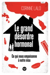 Le grand désordre hormonal